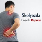 Skolyozda Engelli Raporu 5 Skolyozda Engelli Raporu