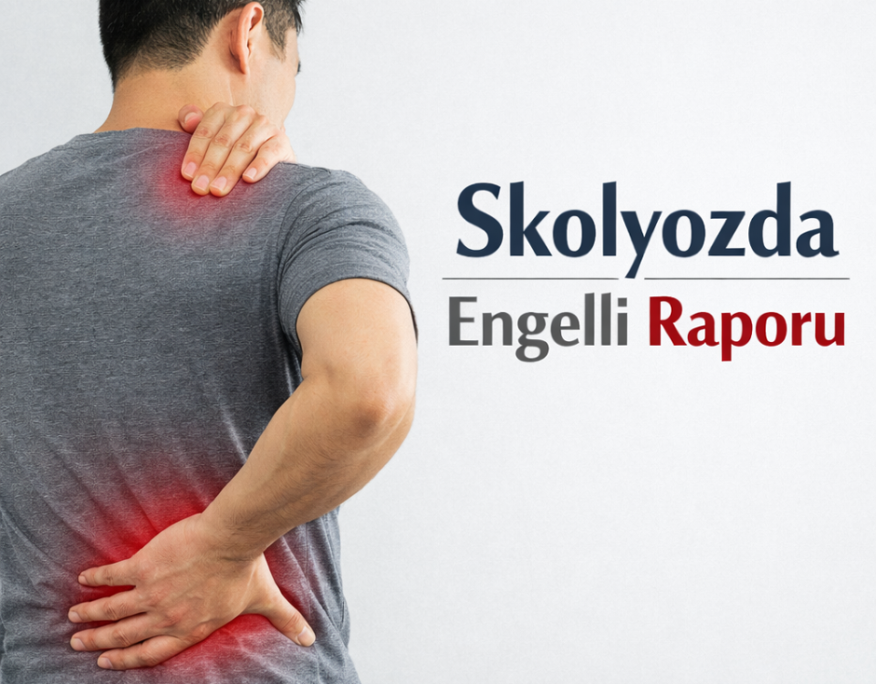 Skolyozda Engelli Raporu